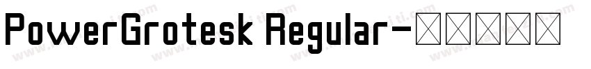 PowerGrotesk Regular字体转换